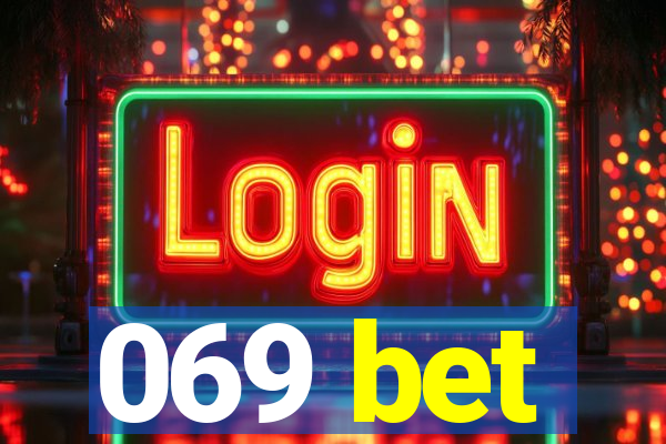 069 bet